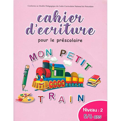 MON PETIT TRAIN 5/6 CAHIER D'ECRITURE
