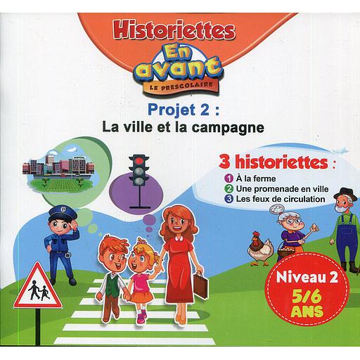 HISTORIETTES EN AVANT LE PRESCOLAIRE 5/6 PROJET 2 : LA VILLE ET LA CAMPAGNE