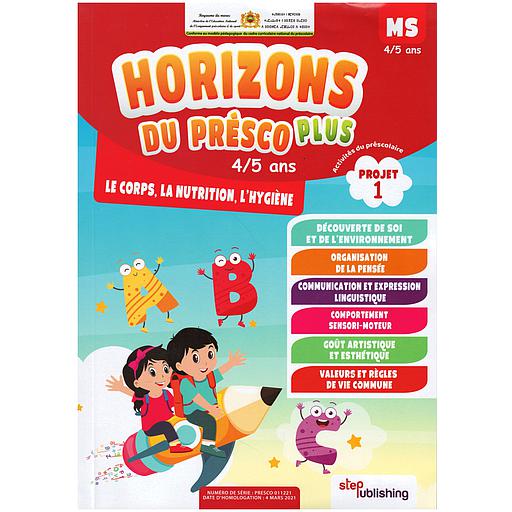 HORIZONS PLUS DU PRESCO 4/5 PROJET 1 : LE CORPS, LA NUTRITION, L'HYGIENE
