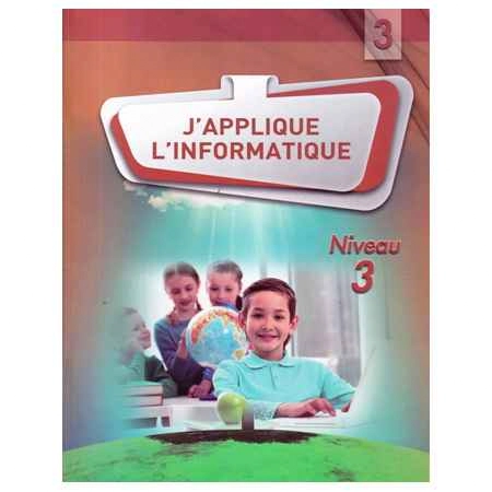 J'APPLIQUE L'INFORMATIQUE CE2