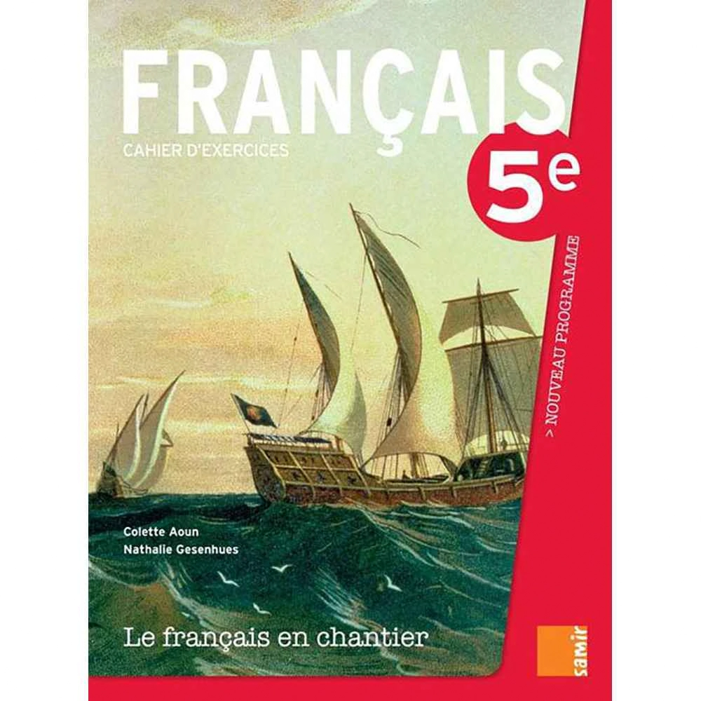 LE FRANCAIS EN CHANTIER 5E CAHIER D'EXERCICES