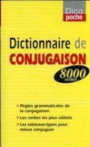 DICTIONNAIRE DE CONJUGAISON 8000 VERBES