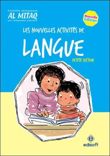 LES NOUVELLES ACTIVITES DE LANGUE PS 3/4 (AL MITAQ)