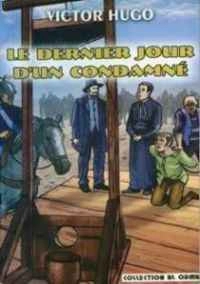 LE DERNIER JOUR D UN CONDAMNE
