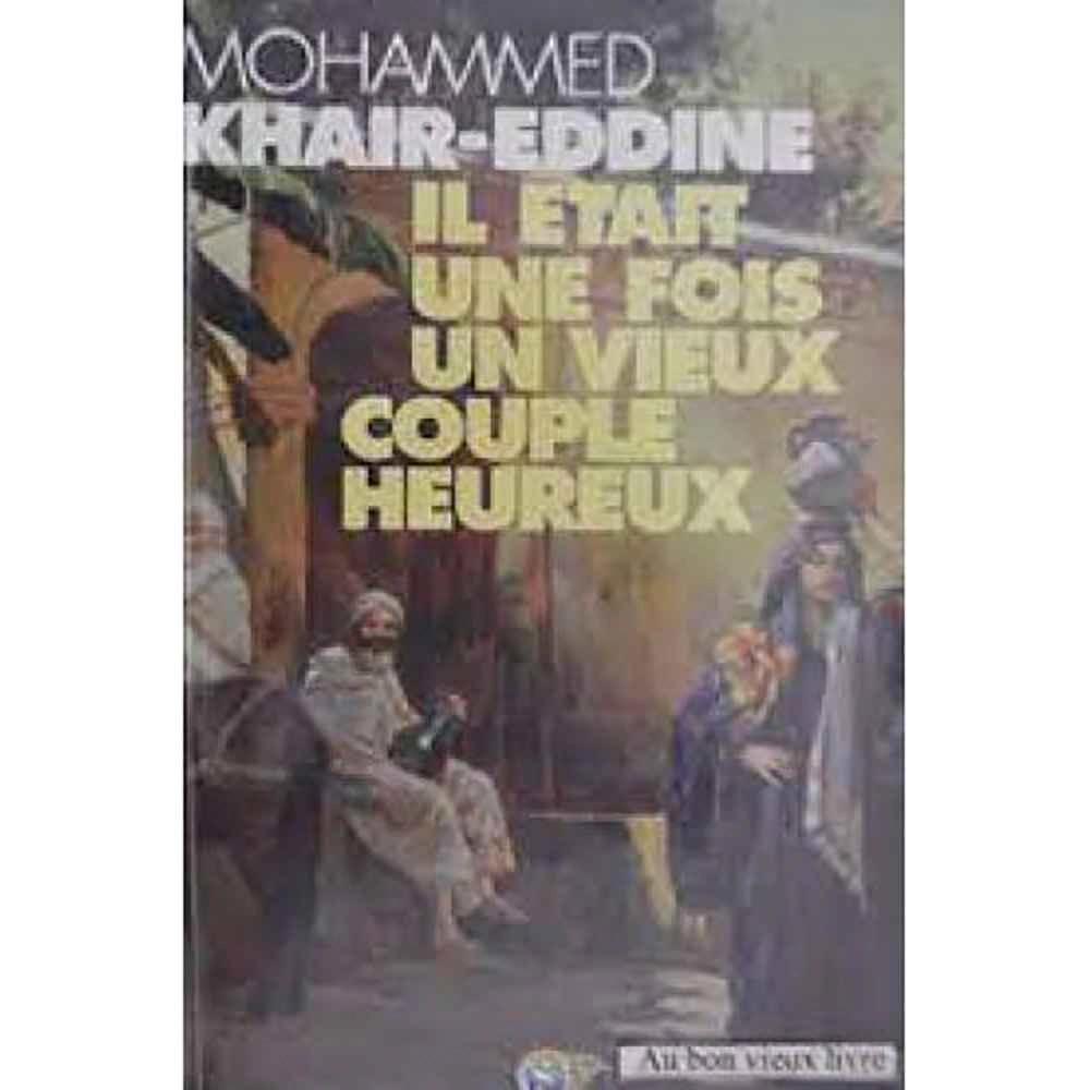 IL ETAIT UNE FOIS UN VIEUX COUPLE HEUREUX