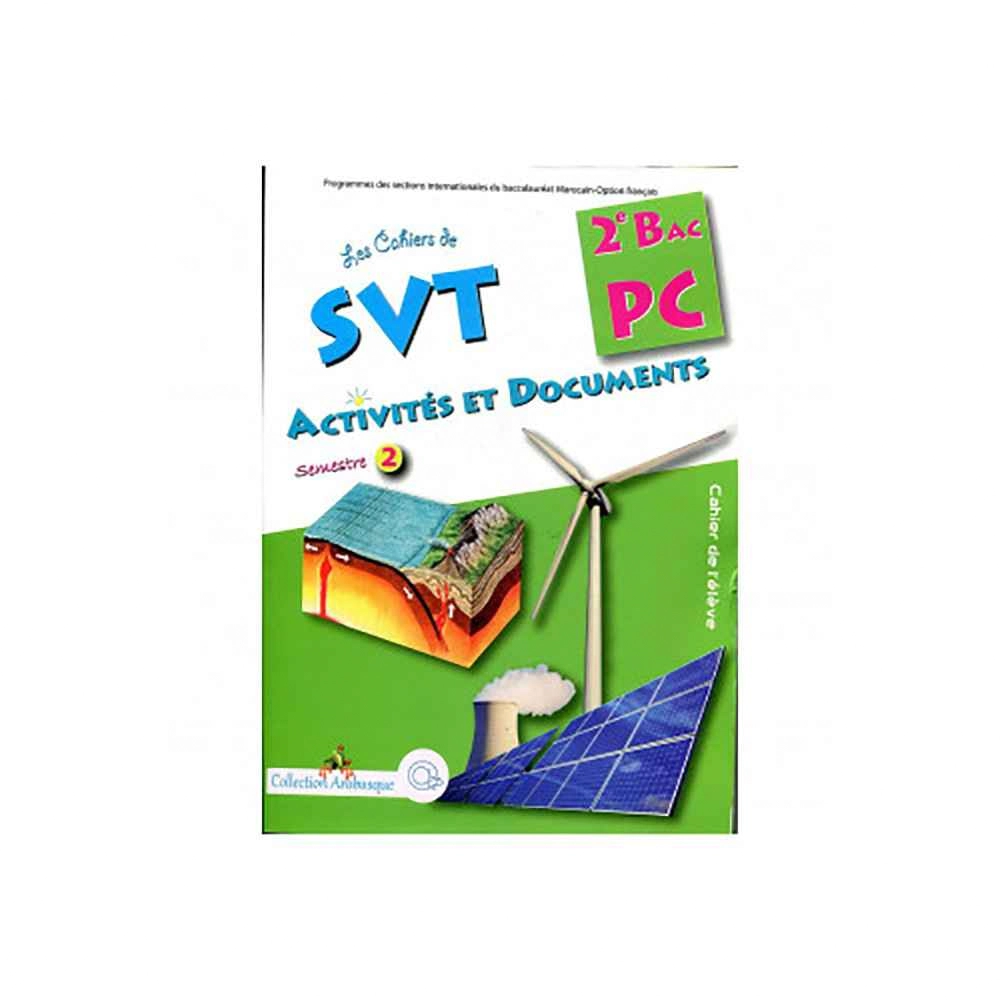 CAHIER SVT 2 BAC PC ACTIVITES ET DOUCMENTS SEMESTR